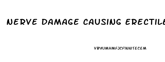 Nerve Damage Causing Erectile Dysfunction