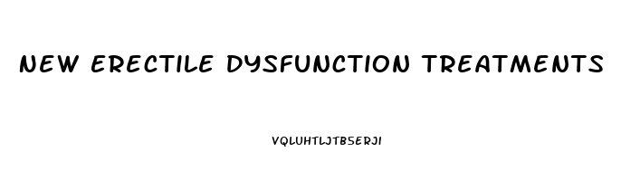 New Erectile Dysfunction Treatments