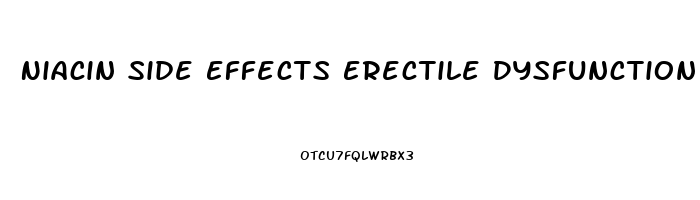 Niacin Side Effects Erectile Dysfunction