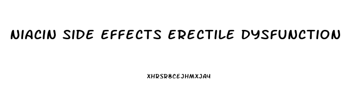 Niacin Side Effects Erectile Dysfunction