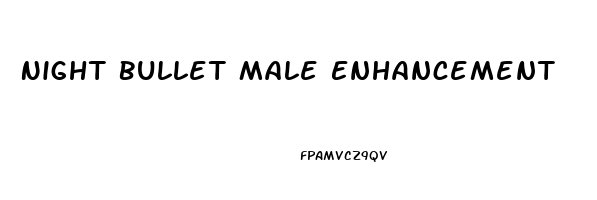 Night Bullet Male Enhancement