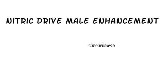 Nitric Drive Male Enhancement