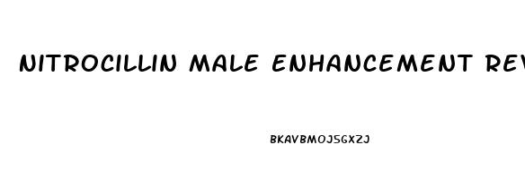 Nitrocillin Male Enhancement Reviews