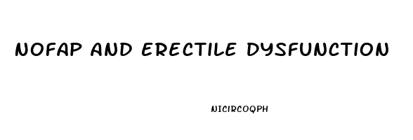Nofap And Erectile Dysfunction