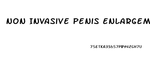 Non Invasive Penis Enlargement