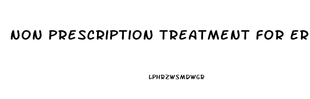 Non Prescription Treatment For Erectile Dysfunction