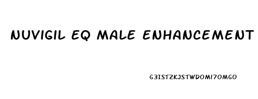 Nuvigil Eq Male Enhancement