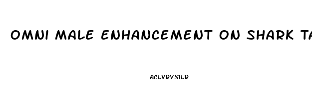 Omni Male Enhancement On Shark Tank