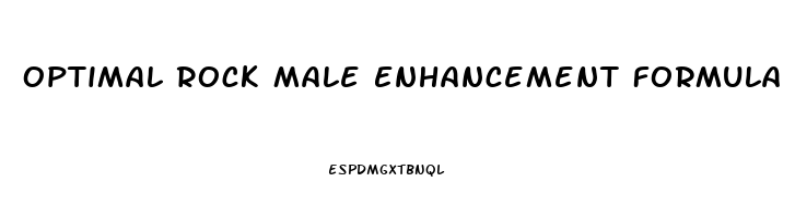 Optimal Rock Male Enhancement Formula