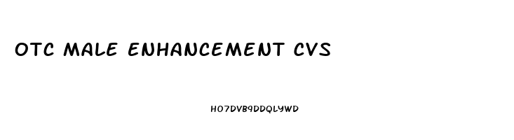 Otc Male Enhancement Cvs