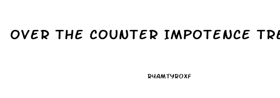 Over The Counter Impotence Treatments