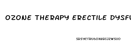 Ozone Therapy Erectile Dysfunction