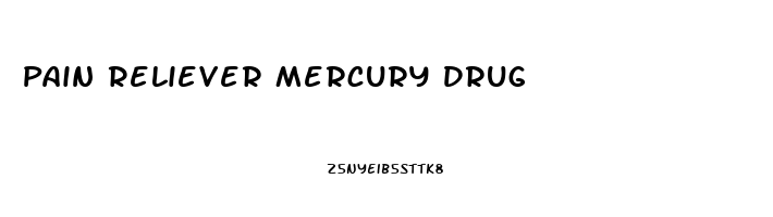 Pain Reliever Mercury Drug