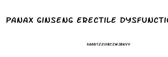 Panax Ginseng Erectile Dysfunction Reddit