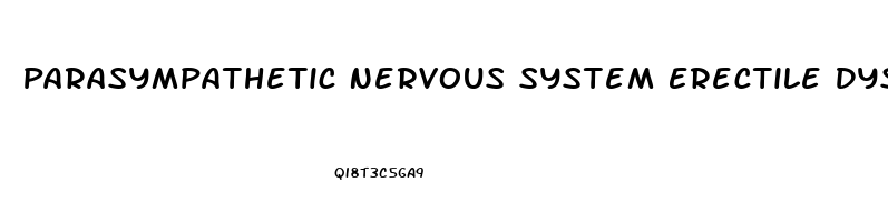 Parasympathetic Nervous System Erectile Dysfunction
