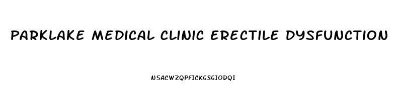 Parklake Medical Clinic Erectile Dysfunction