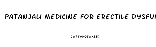 Patanjali Medicine For Erectile Dysfunction In Hindi