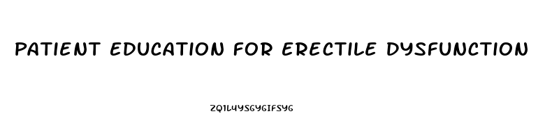 Patient Education For Erectile Dysfunction