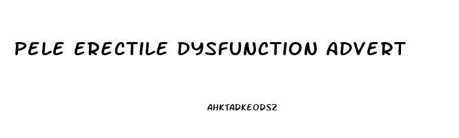 Pele Erectile Dysfunction Advert