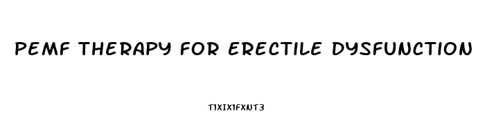 Pemf Therapy For Erectile Dysfunction