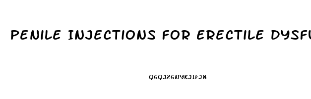 Penile Injections For Erectile Dysfunction Side Effects