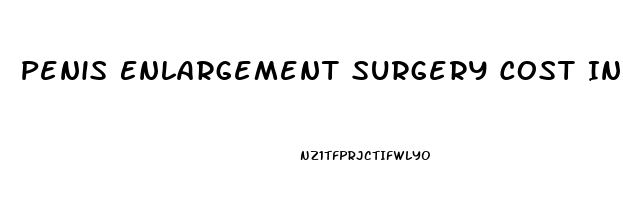 Penis Enlargement Surgery Cost In Turkey