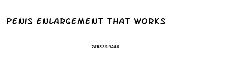 Penis Enlargement That Works