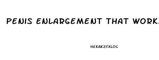 Penis Enlargement That Works