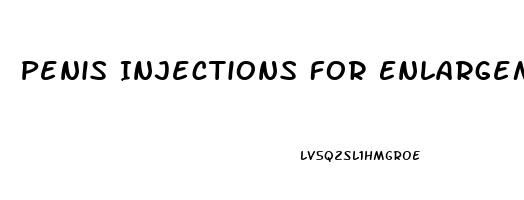 Penis Injections For Enlargement
