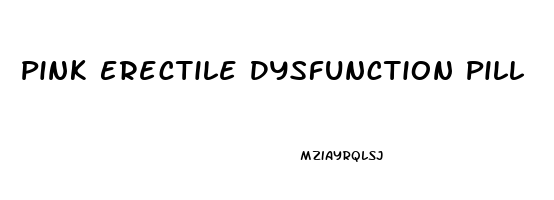 Pink Erectile Dysfunction Pill