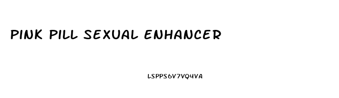 Pink Pill Sexual Enhancer