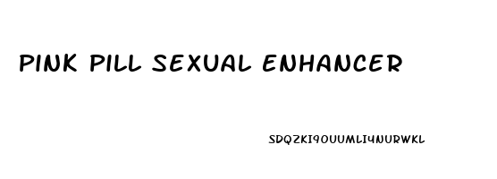 Pink Pill Sexual Enhancer
