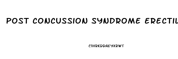 Post Concussion Syndrome Erectile Dysfunction