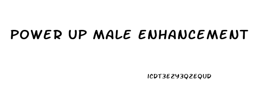 Power Up Male Enhancement