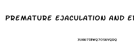 Premature Ejaculation And Erectile Dysfunction Medicine