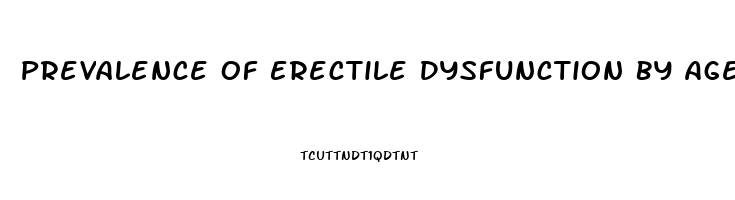 Prevalence Of Erectile Dysfunction By Age