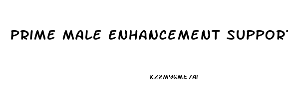 Prime Male Enhancement Support