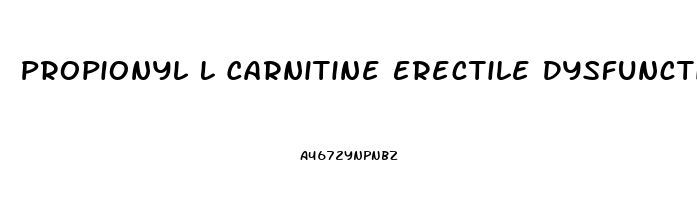 Propionyl L Carnitine Erectile Dysfunction