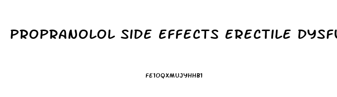 Propranolol Side Effects Erectile Dysfunction