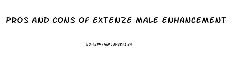 Pros And Cons Of Extenze Male Enhancement