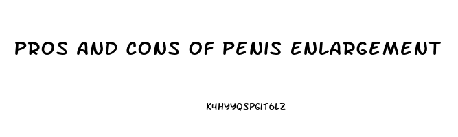 Pros And Cons Of Penis Enlargement