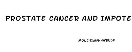 Prostate Cancer And Impotence