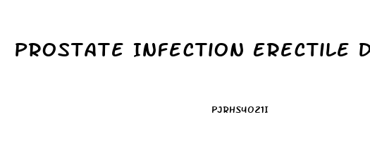 Prostate Infection Erectile Dysfunction