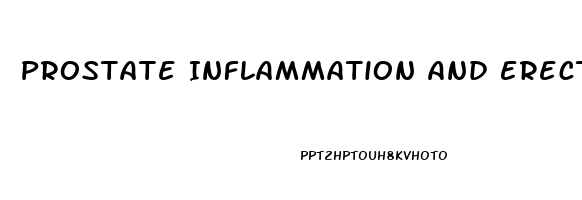 Prostate Inflammation And Erectile Dysfunction