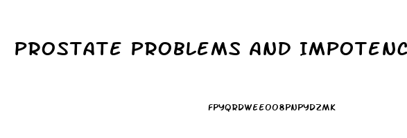 Prostate Problems And Impotence