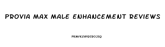 Provia Max Male Enhancement Reviews