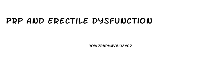 Prp And Erectile Dysfunction