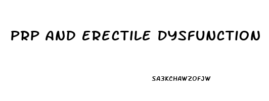 Prp And Erectile Dysfunction