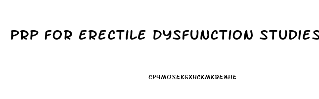 Prp For Erectile Dysfunction Studies
