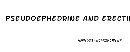 Pseudoephedrine And Erectile Dysfunction